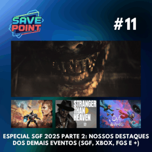 #11 I Resident Evil 9 revelado; Stranger Than Heaven está promissor e um monte de jogos que gostamos durante a SGF
