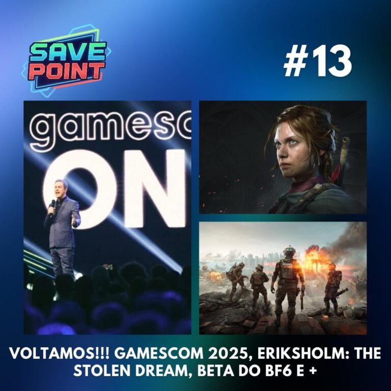 #13 I Gamescom decepcionou ou empolgou? | Review de Eriksholm: The Stolen Dream; o que achamos da Beta de BF6