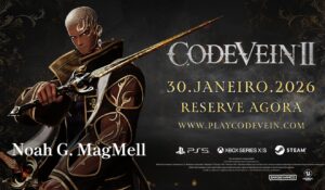 Novo trailer de Code Vein II apresenta o guardião Noah G. MagMell