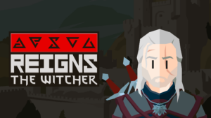 Reigns: The Witcher já está disponível para PC e celulares
