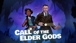 Preview | Call of the Elder Gods aposta em narrativa mais ambiciosa e puzzles mais complexos (PS5)