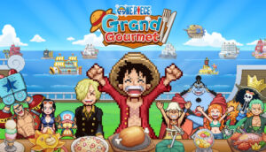 ONE PIECE: Grand Gourmet ganha novo trailer com detalhes da jogabilidade