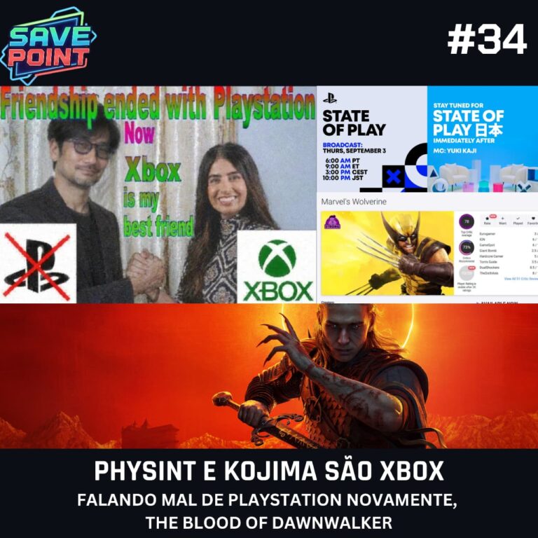 #34 | PlayStation cancela Physint; Kojima e Sony acabaram?; State of Play tenebroso; PS em caos interminável; The Blood of Dawnwalker e mais